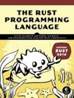 The Rust Programming Language [Covers Rust 2018]