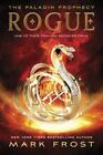 Rogue: The Paladin Prophecy Book 3, Frost, Mark,