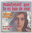 François Frederic Vinyl 45 RPM 7 " Now Que One Size Es Loin de Moi - Vogue 12