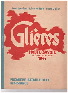 JOURDAN Louis HELFGOTT Julien GOLLIET Pierre - GLIERES HAUTE-SAVOIE 1944 - 1967 - Bild 1 von 1