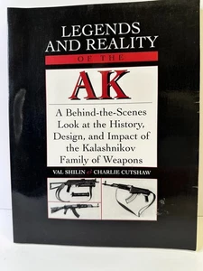 Legends And Reality Of The AK: A Behind-The-Scenes Look At The History ~ NICE - Picture 1 of 4