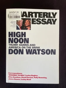 High Noon: Trump, Harris & America On the Brink Don Watson Quarterly Essay 95 - Picture 1 of 3