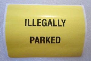 (10) Peel & Stick Illegally Parked Window Stickers 3"x4" Yellow - Picture 1 of 1