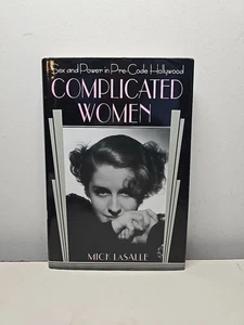 Complicated Women : Sex and Power in Pre-Code Hollywood Hardcover Mick Lasalle - Bild 1 von 3