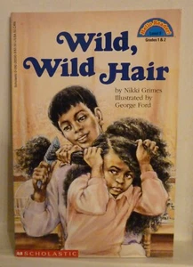 Hello Reader Ser.: Wild, Wild Hair by Nikki Grimes (1997, Trade Paperback) - Picture 1 of 1