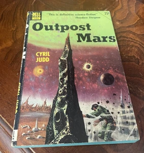 Outpost Mars by Cyril Judd; 1952 Dell Publishing Co., Inc., #760 - Picture 1 of 5