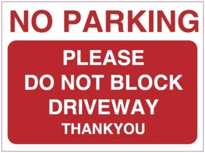NO PARKING PLEASE DO NOT BLOCK DRIVE health and safety vinyl sticker 150 x 200mm - Picture 1 of 1