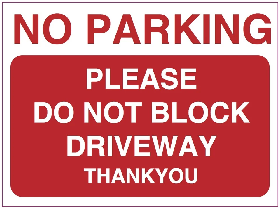 NO PARKING PLEASE DO NOT BLOCK DRIVE health and safety vinyl sticker 150 x 200mm