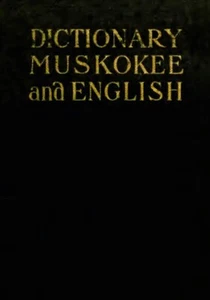 English to Muskogee (Muskokee) Native American Dictionary Flash Drive Searchable - Picture 1 of 6