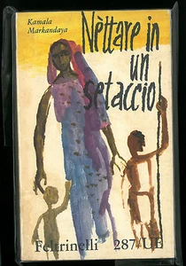 NETTARE IN UN SETACCIO - KAMALA MARKANDAYA - FELTRINELLI 1960 - Imagen 1 de 1