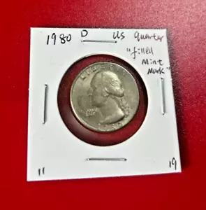 1980 D FILLED MINT MARK ERROR WASHINGTON QUARTER DOLLAR COIN - Picture 1 of 2