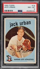 1959 Topps Baseball #18 - Jack Urban - Kansas City Athletics - PSA 8