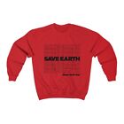 Save Earth Day Sweatshirt Unisex S-3X, Save The Planet, No Planet B