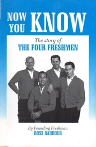 Story of the Four Freshmen Softcover Signed by Founding Freshman Ross Barbour - Imagen 1 de 4