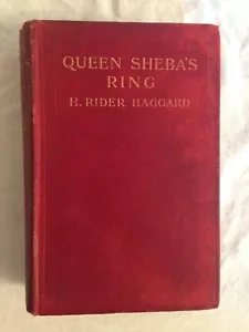 H Rider Haggard - Queen Sheba's Ring - 1st/1st 1910 Eveleigh Nash, Lost Race - Foto 1 di 9