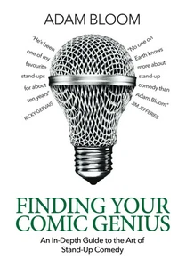 Finding Your Comic Genius: An in-depth guide to the art of stand-up comedy - Foto 1 di 1