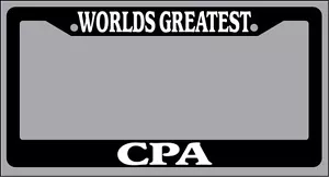 Black License Plate Frame World's Greatest CPA Auto Accessory Novelty - Picture 1 of 1