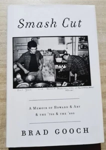 Smash Cut: A Memoir of Howard & Art & the '70s & the '80s by Brad Gooch - Picture 1 of 9