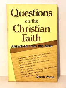 RELIGION: QUESTIONS ON THE CHRISTIAN FAITH, Derek Prime, Softcover - Picture 1 of 7