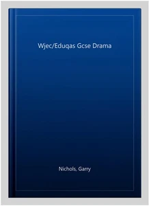 Wjec/Eduqas Gcse Drama, Paperback by Nichols, Garry, Brand New, Free shipping... - Picture 1 of 2