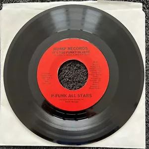 P-Funk All Stars - It's Too Funky In Here / One Of Those Summers 7"" USA 1982 EX - Bild 1 von 5