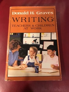 Writing: Teachers and Children at Work by Graves, Donald H. 1989 Classic Text - Bild 1 von 2