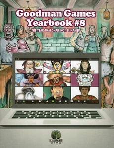 GMG: Goodman Games Yearbook #8 - The Year That Shall Not Be Named (SC) - Picture 1 of 2