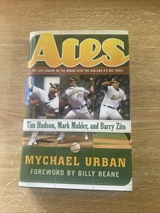 Aces: The Last Season on the Mound with the Oakland A's Big Three: Tim Hudson, M - Picture 1 of 8