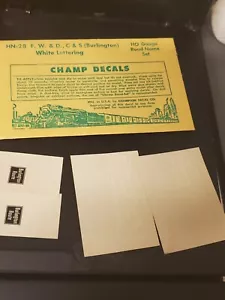 Champ Decals HO Scale HN-28 Burlington F.W.&D, C&S White letters #300380 - Picture 1 of 4