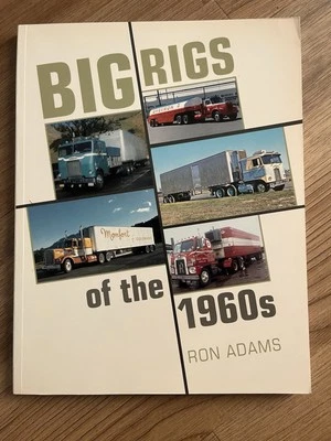 Big Rigs of the 1960's Paperback Book Ron Adams First Edition 2004-Motorbooks - Image 1 of 2