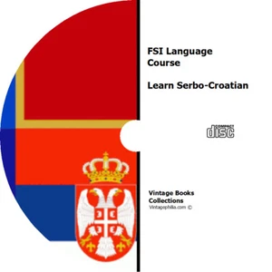 * FSI SERBO-CROATIAN LANGUAGE TRAINING COURSE * LEARN TO SPEAK * AUDIO PDF CD * - Picture 1 of 1
