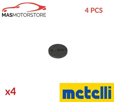 VALVE CLEARANCE ADJUSTING DISC METELLI 03-0-25285 4PCS FOR VAUXHALL MERIVA I - Image 1 of 4