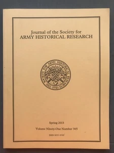 Journal of the Society for Army Historical Research, Spring 2013 Vol 91 No 365 - Picture 1 of 4