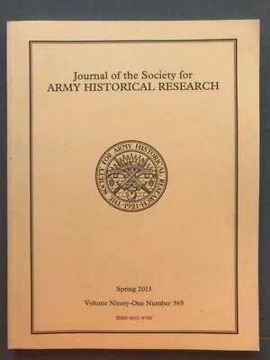 Journal of the Society for Army Historical Research, Spring 2013 Vol 91 No 365 - Image 1 of 4