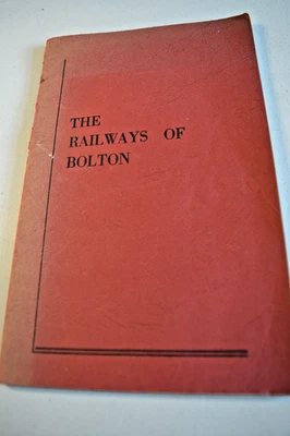 THE RAILWAYS OF BOLTON 1824-1959 BY J R BARDSLEY PAPERBACK - Image 1 of 4