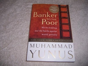 Banker to the Poor Micro-Lending and the Battle Against World Poverty Yunus pb - Picture 1 of 3