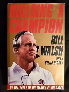 Building A Champion ~ BILL WALSH SIGNED ~ First Edition ~ Super Bowl Champion - Imagen 1 de 7
