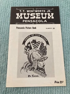 Vintage Booklet: Pensacola Florida Picture Book - T. T. Wentworth  Museum © 1971 - Picture 1 of 6