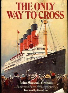The Only Way to Cross Reissue by John Maxtone-Graham (1972, HC, DJ) SECOND PRINT - Picture 1 of 1