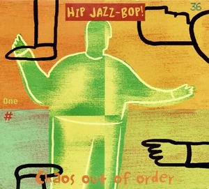 HIP JAZZ-BOP - Chaos Out of Order - Jazz Essentials By Jazz Greats - Picture 1 of 2