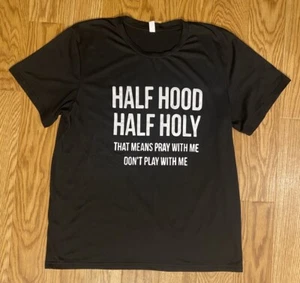 Camiseta Divertida Cristiana Talla Grande “Half Hood Half Holy” Negra S/S - Imagen 1 de 4