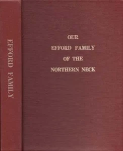 Luther E Jr Efford / Our Efford Family of the Northern Neck and Related 1st 1992 - Imagen 1 de 1
