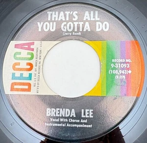 Brenda Lee Thats All You Gotta Do / I'm Sorry 45 Vinyl 60s Pop DECCA 9-31093 - Picture 1 of 6