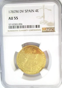 1787 Rare 4 Escudo Gold Coin SPAIN NGC AU55 - Picture 1 of 2