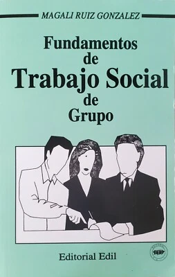 Fundamentos de Trabajo Social de grupo - Magali Ruiz González - Image 1 of 2