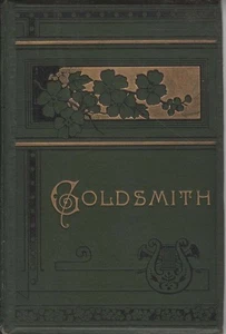 OLIVER GOLDSMITH Goldsmith's Choice Works Comprising his Vicar of Wakefield, Poe - Foto 1 di 1