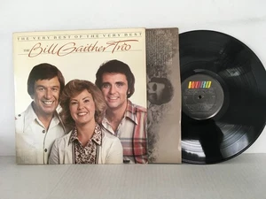 The Bill Gaither Trio - The Very Of The Very Best - Word Label (1978) 12" Vinyl - Picture 1 of 2
