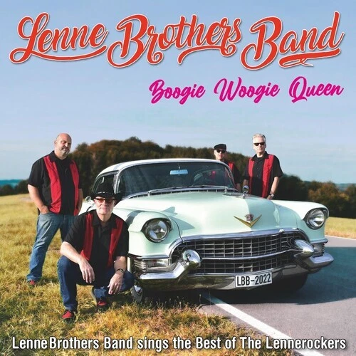 Boogie Woogie Queen (Best of the Lennerockers) by Lennebrothers Band (CD, 2022)
