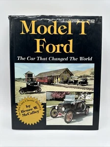 Model T Ford: The Car That Changed the World - McCalley, Bruce W. Motorbooks Int - Picture 1 of 12