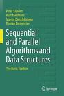 Sequential and Parallel Algorithms and Data Structures: The Basic Toolbox by Pet